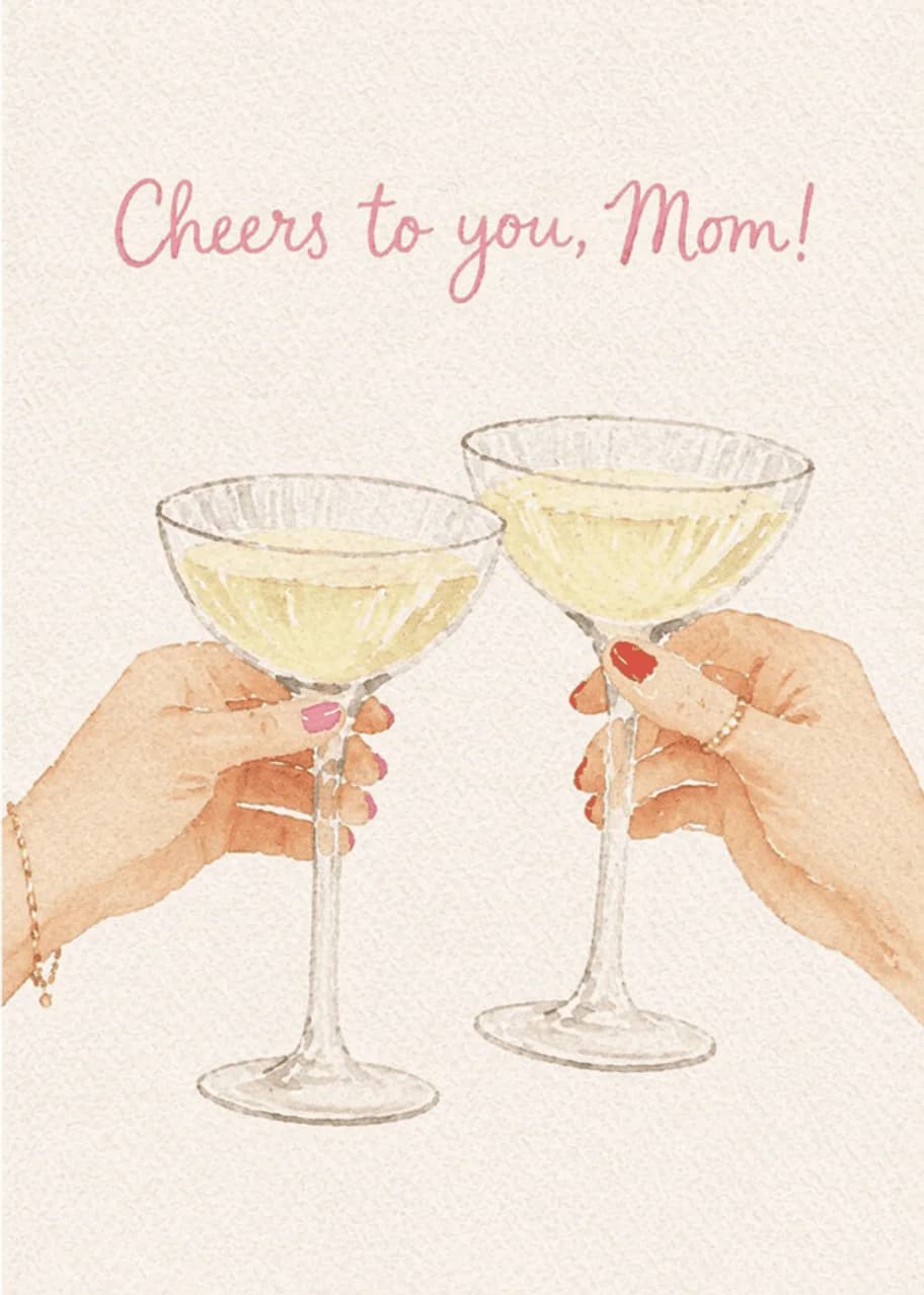 Cheers to you, Mom! champagne toast